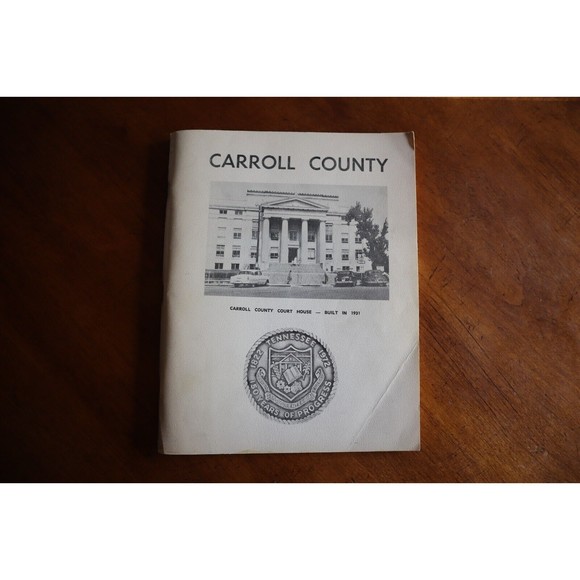 Other - Caroll County Tennessee History 1822 1972 150th Sesquicentennial Booklet Illustr